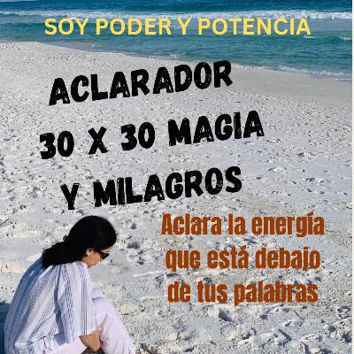 ACLARADOR 30x30 MAGIA Y MILAGROS