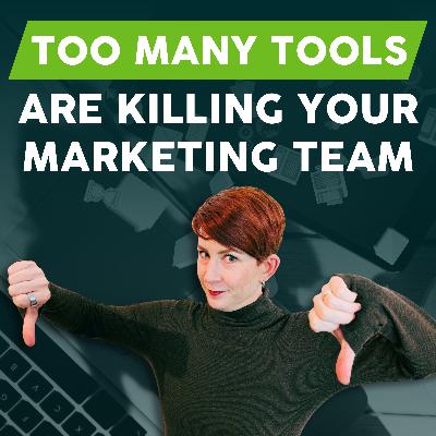 Too Many Tools Are Killing Your Marketing Team Too Many Tools Are Killing Your Marketing Team