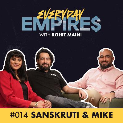 Why Two American Founders Bet on the Indian Market | Everyday Empires with Rohit Maini | Ep. 14: Mike Melli & Sanskruti Mehta-Melli
