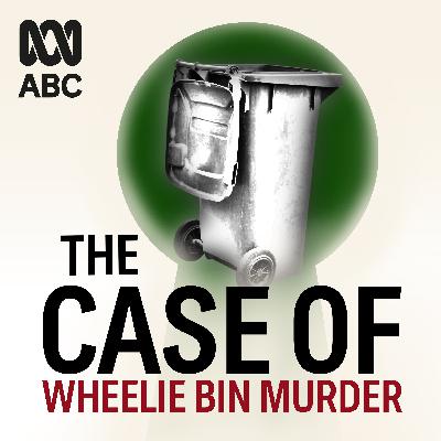 01 Wheelie Bin Murder I How the prosecution says it happened