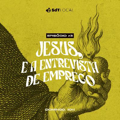 Jesus, e a entrevista de emprego // Fp Silva