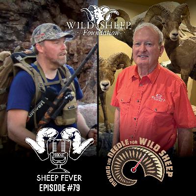 EP79 Moving the Needle for Wild Sheep – Charlie Kelly & Kyle Stelter