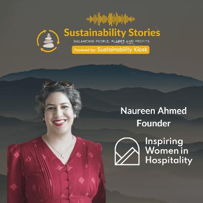 S1E41: Inspiring Women in Hospitality with Naureen Ahmed