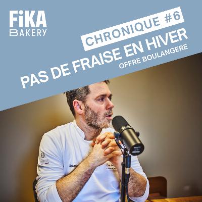 Du labo à la vitrine, l'offre de Sébastien Curtalin, "Pas de fraise en hiver"