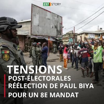 S03E42: présidentielles du 12 octobre au Cameroun, réélection de Paul Biya sous fond de tensions