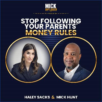 Stop Following Your Parents' Money Rules with Haley Sacks