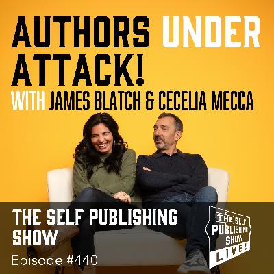 SPS-440: Author Under Attack James Blatch & Cissy Mecca SPS-440: Author Under Attack James Blatch & Cissy Mecca