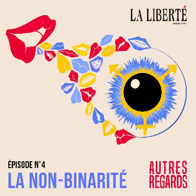 #4 — La diversité sexuelle et de genre : le genre non-binaire #4 — La diversité sexuelle et de genre : le genre non-binaire