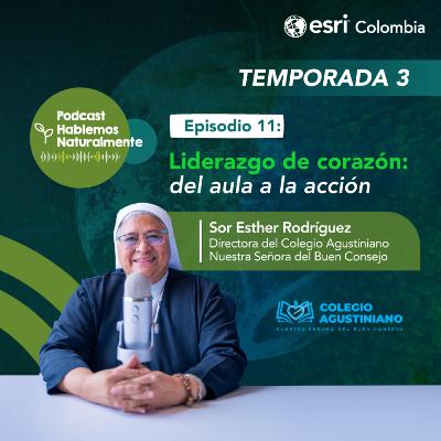 Episodio 1-S3 | Liderazgo de corazón: del aula a la acción