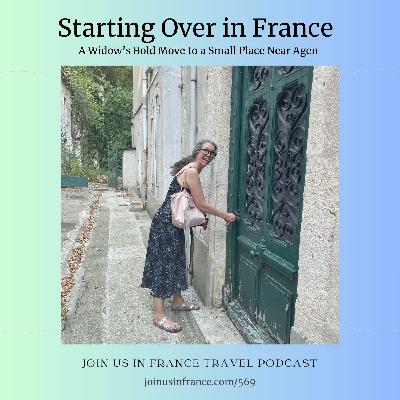 Starting Over: A Widow's Bold Move to Rural France Starting Over: A Widow's Bold Move to Rural France