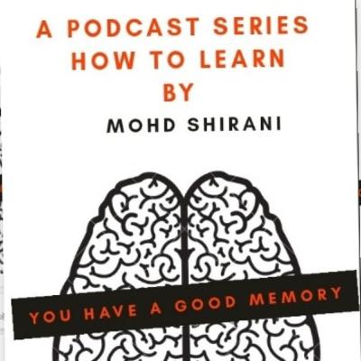 Introduction to the podcast ""How to learn"" anything faster than before.