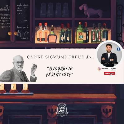 #0 Capire Sigmund Freud: Biografia