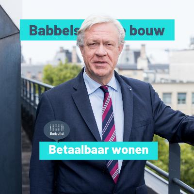 Babbels van de bouw - Betaalbaar wonen