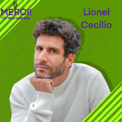 #29 INTERVIEW DE LIONEL CECILIO, ACTEUR