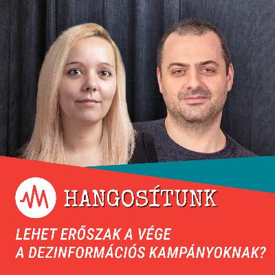 Hol a határ a dezinformációs kampányoknál? – Hangosítunk Hol a határ a dezinformációs kampányoknál? – Hangosítunk