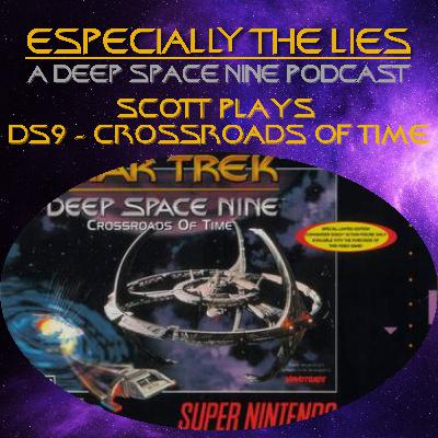 Scott Plays DS9 Crossroads of Time Part 1 - Bonus 6