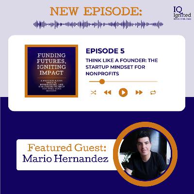 Think Like a Founder: The Startup Mindset for Nonprofits