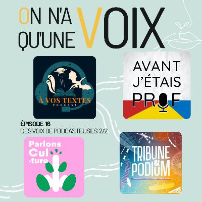 Des voix de podcasteuses 2/2