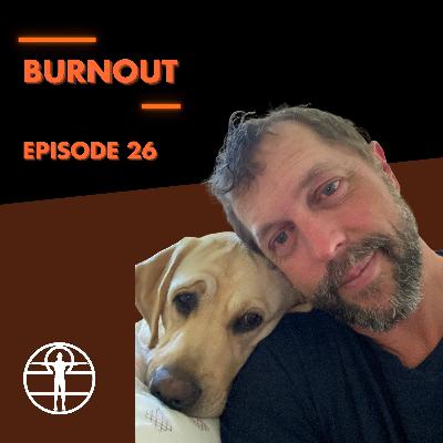 E26: Burnout