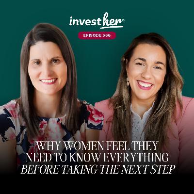 Why Women Feel They Need to Know Everything Before Taking the Next Step Why Women Feel They Need to Know Everything Before Taking the Next Step