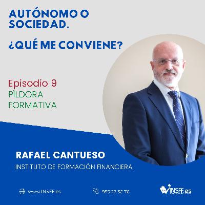 EPISODIO 9 - AUTONOMO O SOCIEDAD. ¿QUE ME CONVIENE? EPISODIO 9 - AUTONOMO O SOCIEDAD. ¿QUE ME CONVIENE?