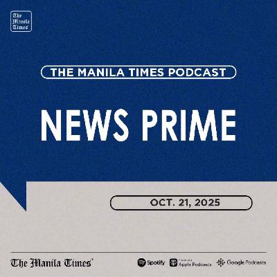 The Manila Times News Prime | October 21, 2025