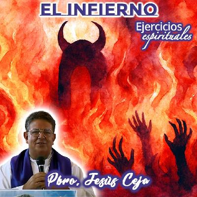 El infierno - Padre Jesús Ceja
