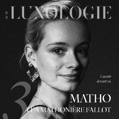 #35 | Léa Mathonière Fallot, MATHO - Jeune créatrice de mode, lauréate du prix IFM x AMI 2025 #35 | Léa Mathonière Fallot, MATHO - Jeune créatrice de mode, lauréate du prix IFM x AMI 2025
