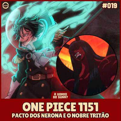A Bordo do Sunny #19 - One Piece 1151 (Pacto nos nerona e o nobre tritão) A Bordo do Sunny #19 - One Piece 1151 (Pacto nos nerona e o nobre tritão)