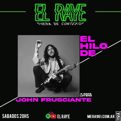 EL HILO DE JOHN FRUSCIANTE EL HILO DE JOHN FRUSCIANTE