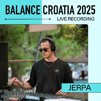 Live From Balance Croatia 2025: Jerpa