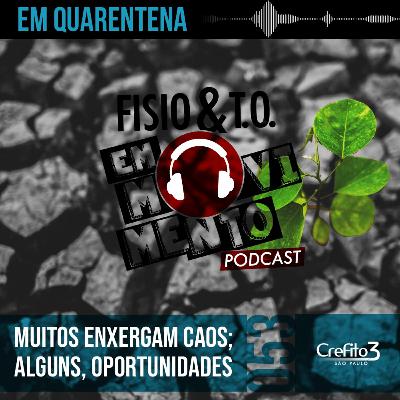 Como garantir a sobrevivência da sua prática profissional no pós-Covid-19? | Fisio e TO PodCast #53 Como garantir a sobrevivência da sua prática profissional no pós-Covid-19? | Fisio e TO PodCast #53
