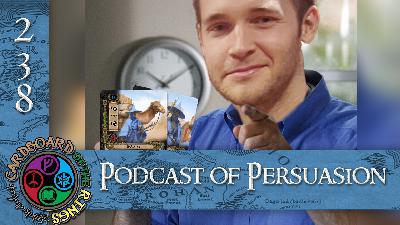 Episode 238 - Podcast of Persuasion