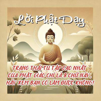 TRẠNG THÁI TU TẬP CAO NHẤT CỦA PHẬT GIÁO CHỈ LÀ 8 CHỮ NÀY, HÃY XEM BẠN CÓ LÀM ĐƯỢC KHÔNG!
