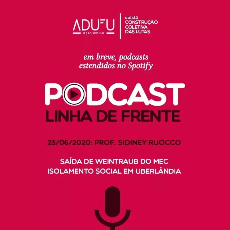 Linha de Frente 23/06/20 - Sidiney Ruocco - Saída de Weintraub do MEC - Isolamento Social  em Uberlândia episode artwork