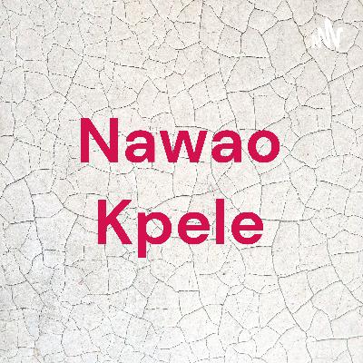 Nawao Kpele (Trailer)