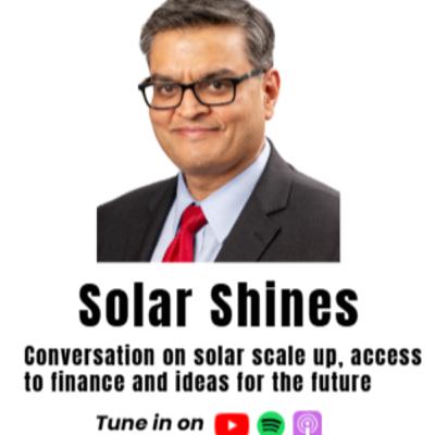 Episode 2: In conversation with Ashish Khanna, Director General, International Solar Alliance (ISA)