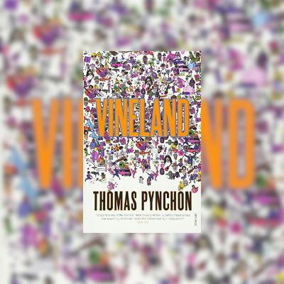 Vineland by Thomas Pynchon
