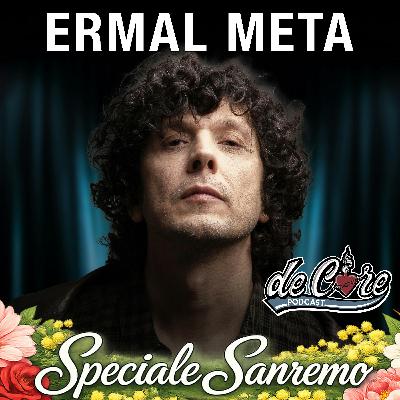 Ep.135 Ermal Meta a De Core Podcast - Speciale Sanremo