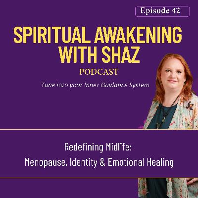 Redefining Midlife: Menopause, Identity & Emotional Healing