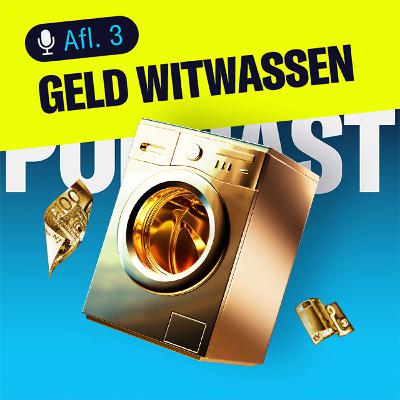 Aflevering 3: Een les over hoe je zwart geld wit wast als fraudeur