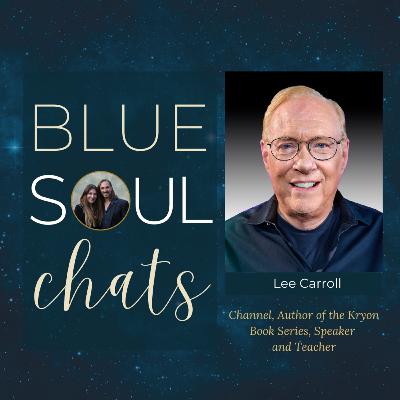 EP139: Lee Carroll, Author, International Speaker & Channel Speaks about Kryon's Teachings