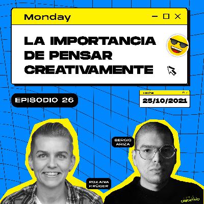 026 - La importancia de pensar creativamente