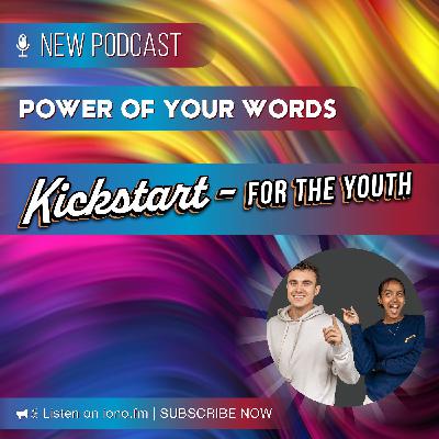POWER OF YOUR WORDS POWER OF YOUR WORDS