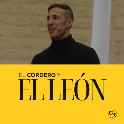🎙️El cordero y el león - Ps. David Espíndola