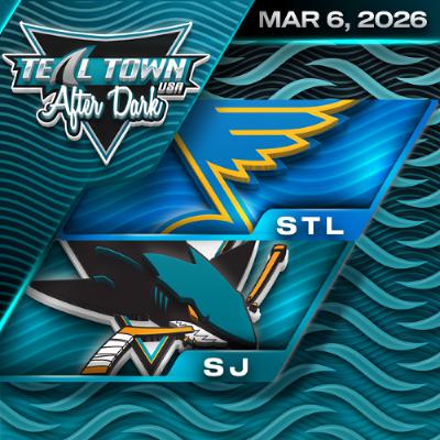 San Jose Sharks vs St. Louis Blues - 3/6/2026 - Teal Town USA After Dark (Postgame)