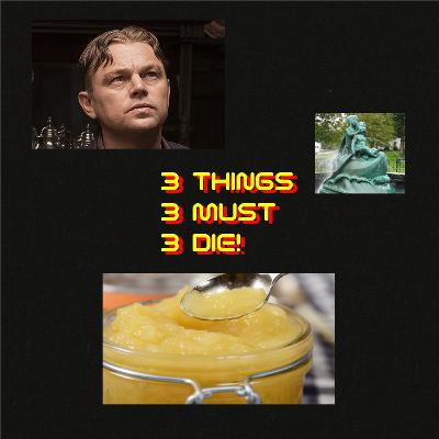 Stop Looking Like Leonardo DiCaprio, Leonardo DiCaprio! | 3 THINGS MUST DIE!
