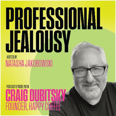 Ep.15 / Craig Dubitsky has the energy it takes to be a serial entrepreneur