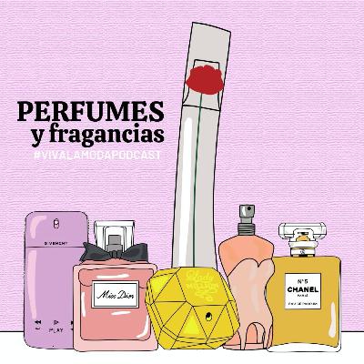 EPISODIO 9: TODO SOBRE PERFUMES