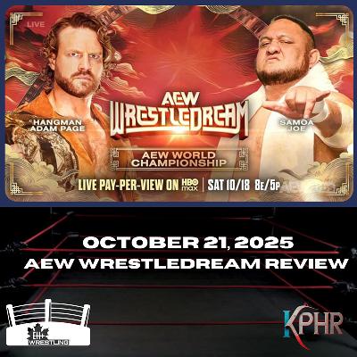 Eh+ Wrestling (10/20/2025) - AEW WrestleDream Review